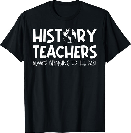 Funny History Teacher Design Women Social Studies T-Shirt - T-Shirt | Black