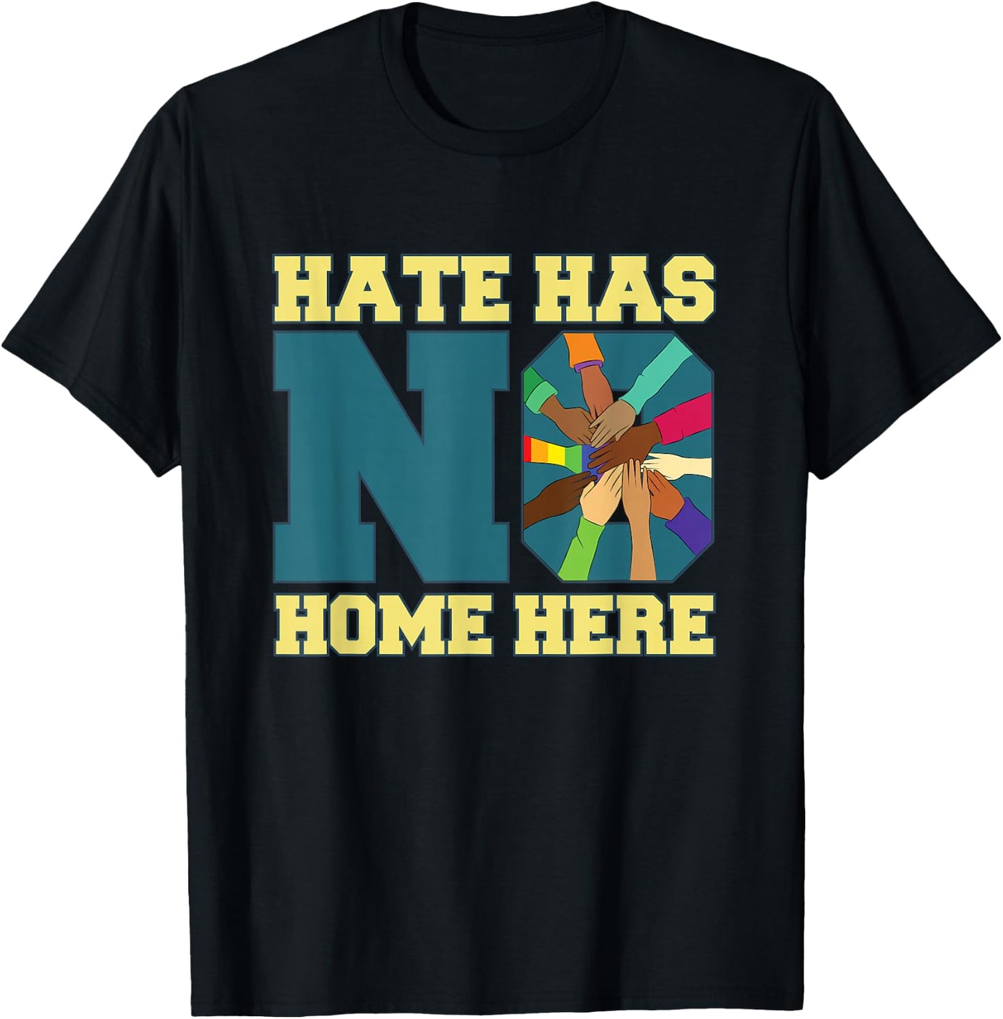 Hate Has No Home Here for Equality Supporter T-Shirt - T-Shirt | Black