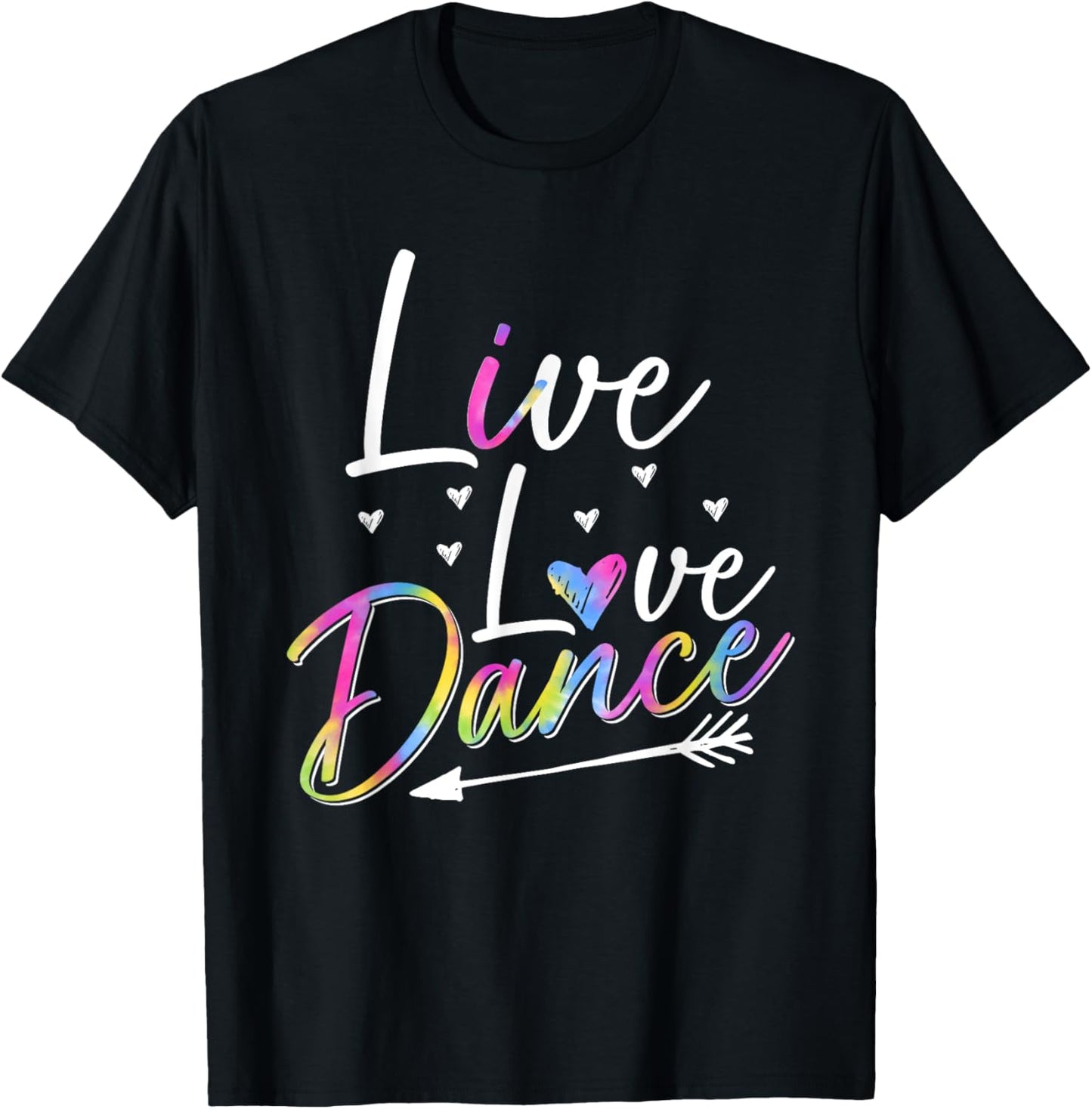 Funny Dancer Dancing Girls Live Love Dance Girls T-Shirt - T-Shirt | Black