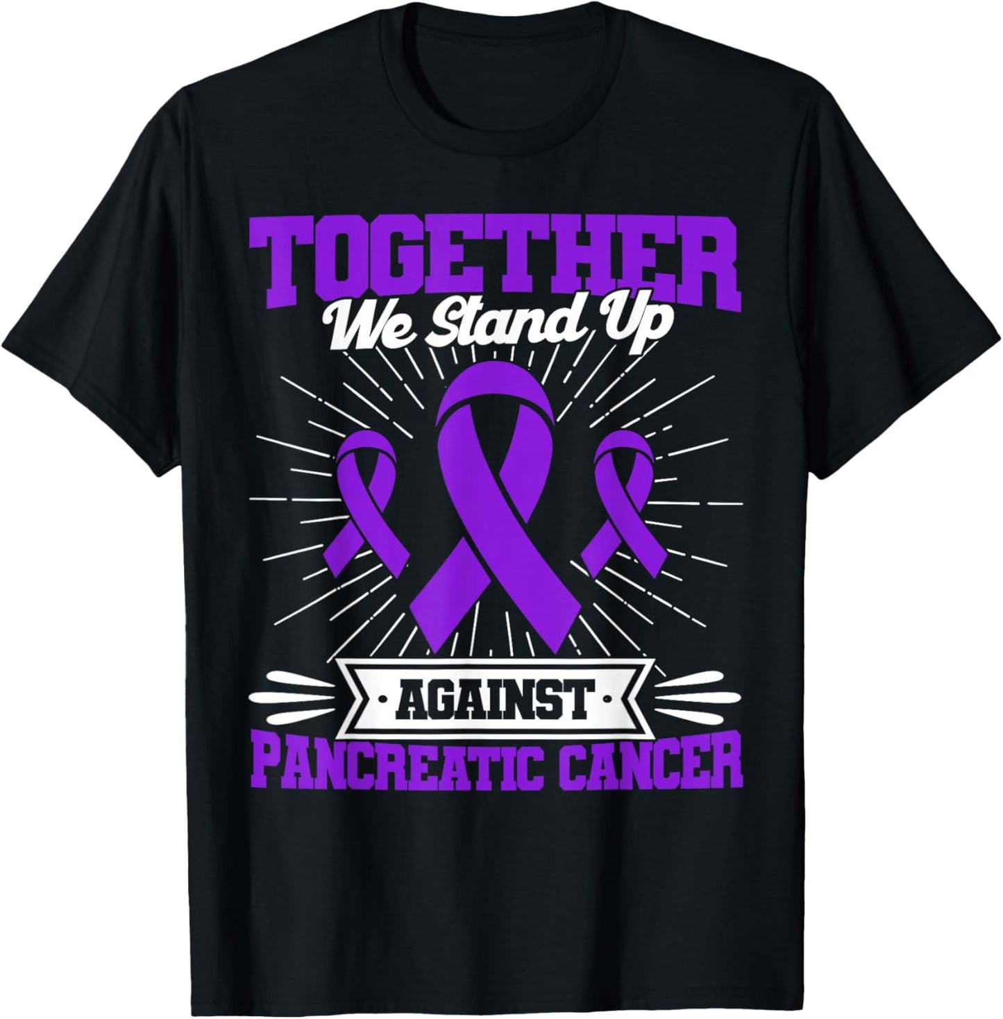 Together We Stand Up Against Pancreatic Cancer Awareness T-Shirt - T-Shirt | Black
