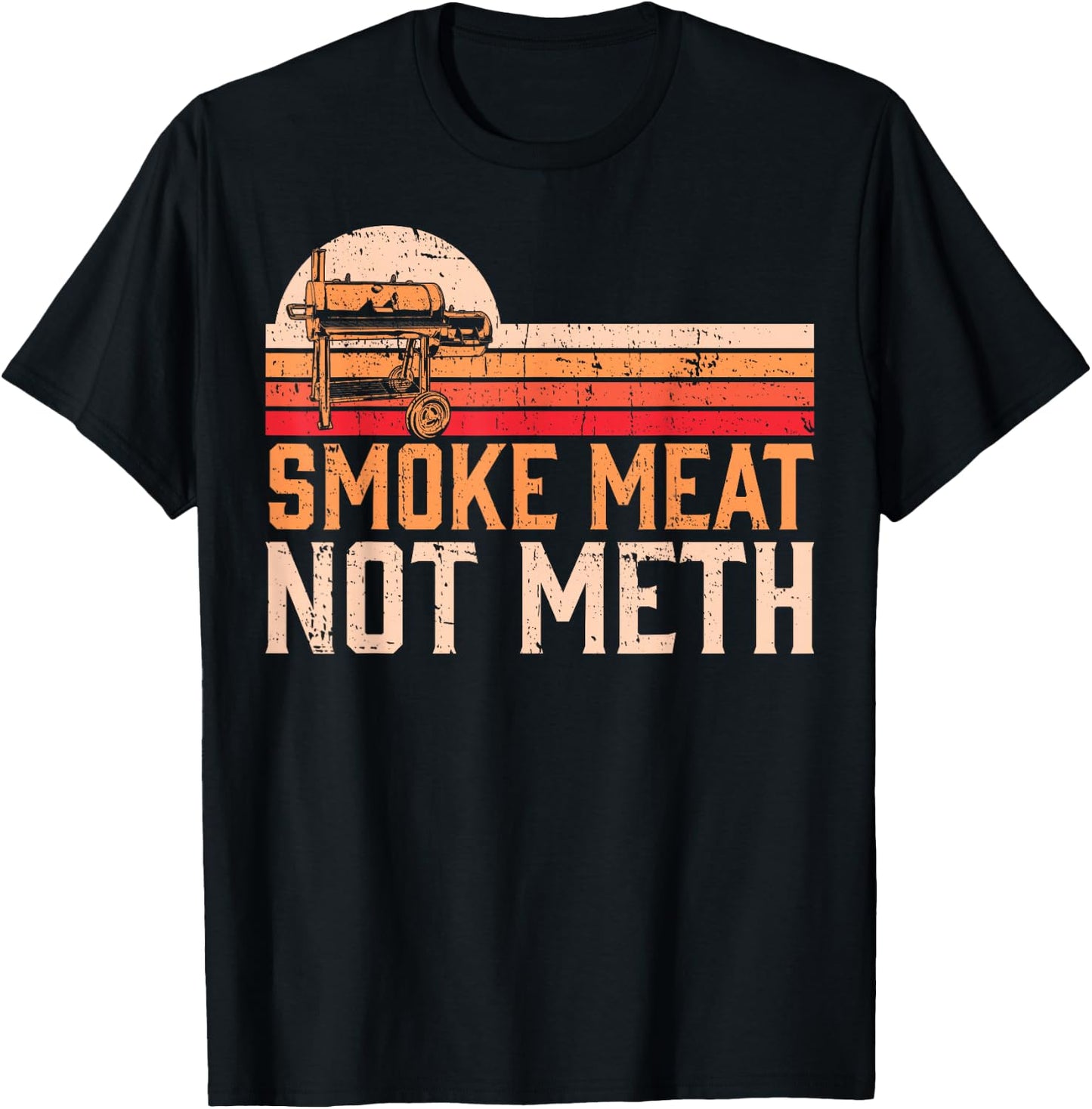Smoke Meat Not Meth Brisket BBQ Grill T-Shirt - T-Shirt | Black