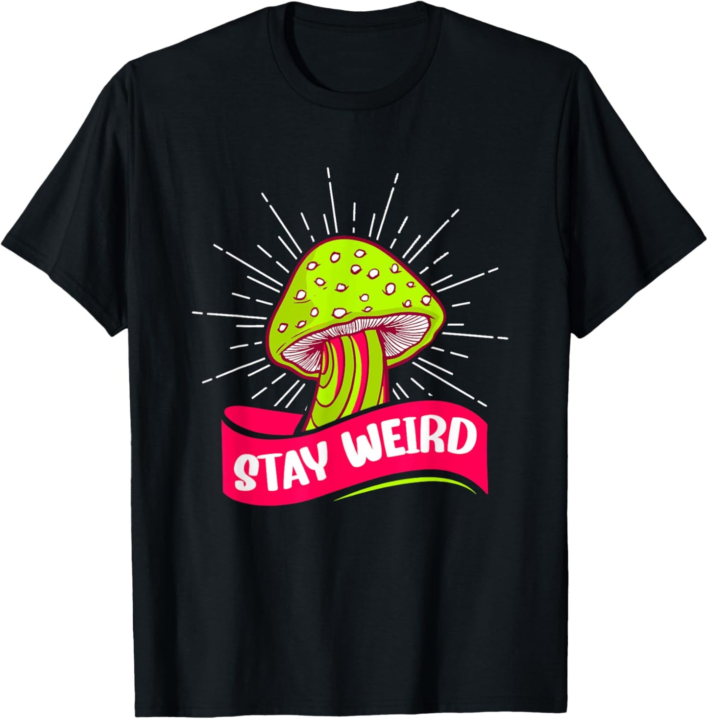 Stay Weird Hippie Mushroom T-Shirt - T-Shirt | Black