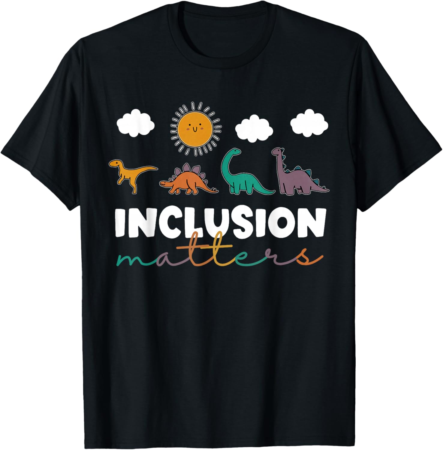 T-Rex Dinosaur Inclusion Matters Special Education Teacher T-Shirt - T-Shirt | Black