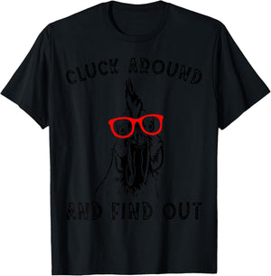 Cluck Around And Find Out Funny Chicken Rooster T-Shirt - T-Shirt | Black