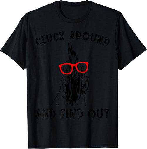 Cluck Around And Find Out Funny Chicken Rooster