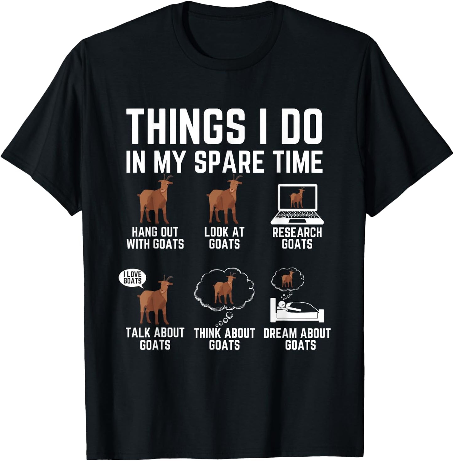 Funny Goats Lover Things I Do In My Spare Time Goat T-Shirt - T-Shirt | Black