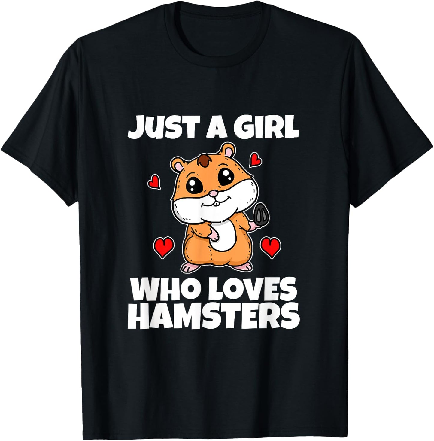 Just A Girl Who Loves Hamsters Funny Hamster Costume T-Shirt - T-Shirt | Black