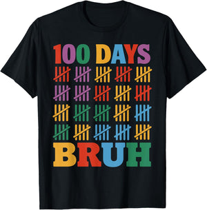 100 Days Bruh For Teacher Students Kids 100th Day Of School T-Shirt - T-Shirt | Black