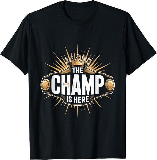The Champ is Here Outfit T-Shirt - T-Shirt | Black