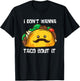 Funny Tacos I Don't Wanna Taco Bout It Mexican Food T-Shirt - T-Shirt | Black