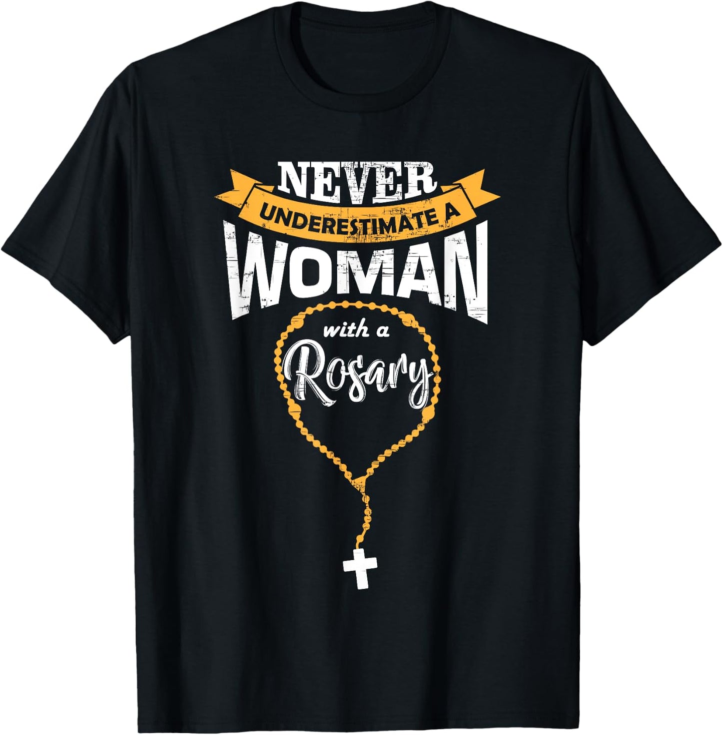 Cute Never Underestimate A Woman With A Rosary Christian T-Shirt - T-Shirt | Black