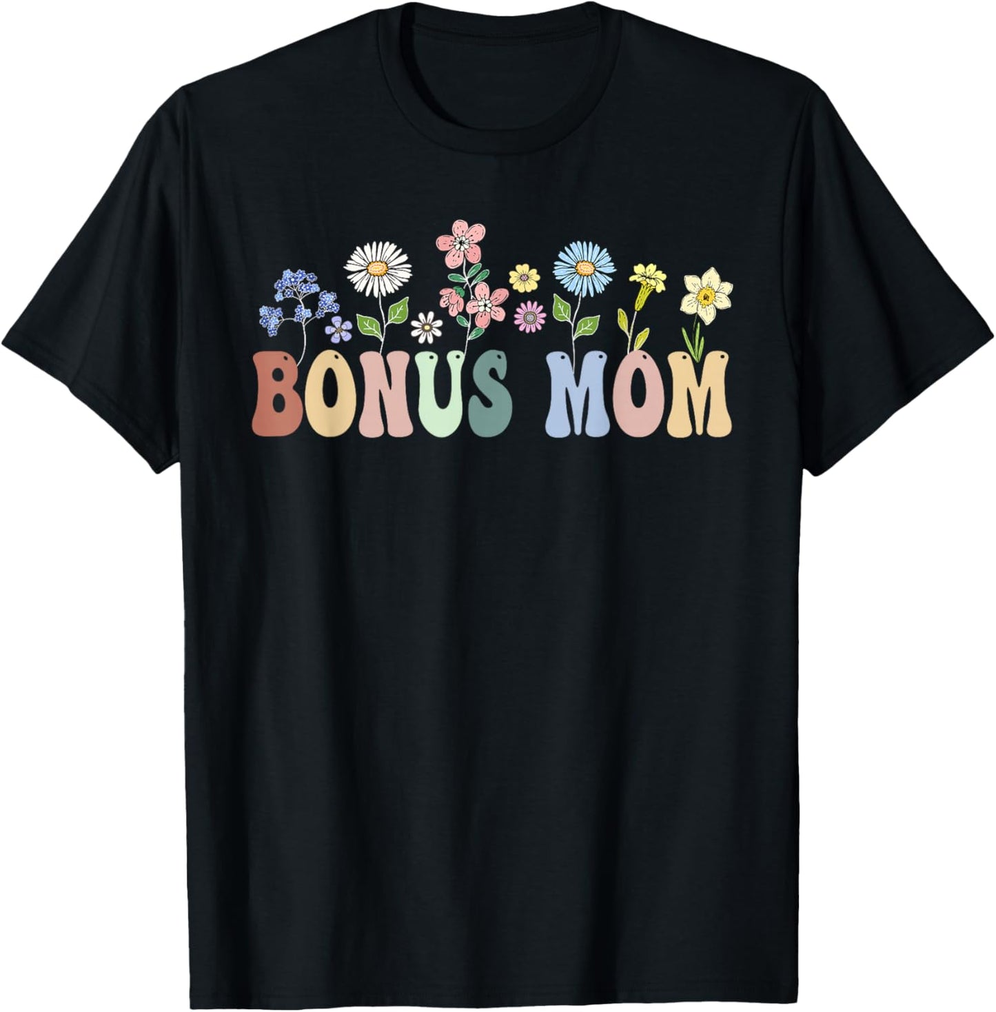 Bonus Mom Gifts Women Wildflower Floral Design Bonus Mom T-Shirt - T-Shirt | Black