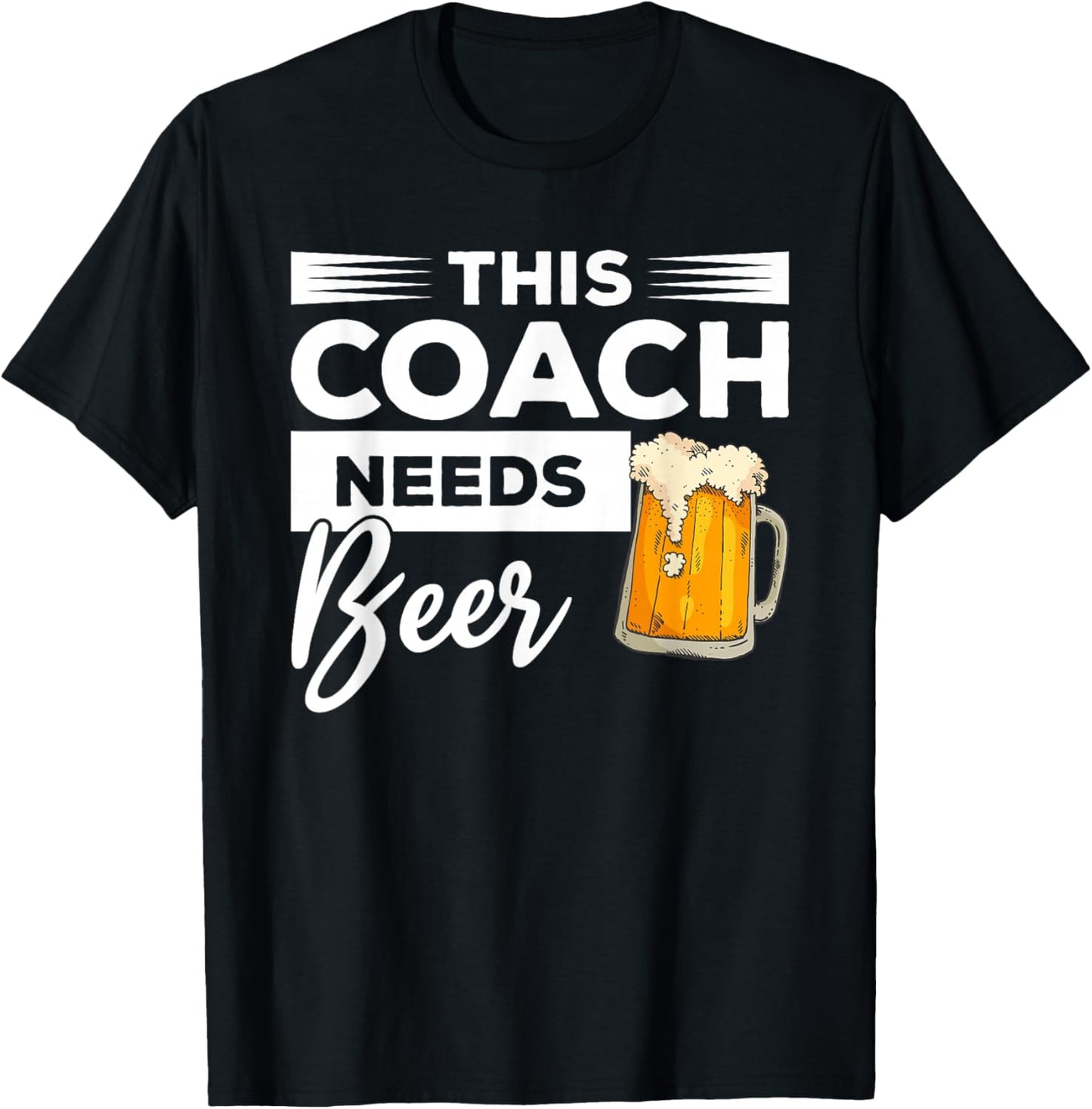 This Coach Needs Beer Drinking Coaching T-Shirt - T-Shirt | Black