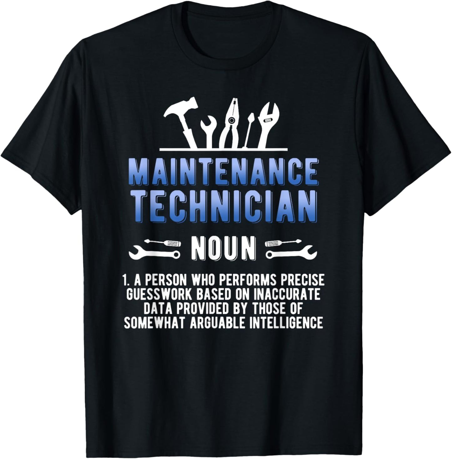 Maintenance Technician Definition Maintenance Tech T-Shirt - T-Shirt | Black