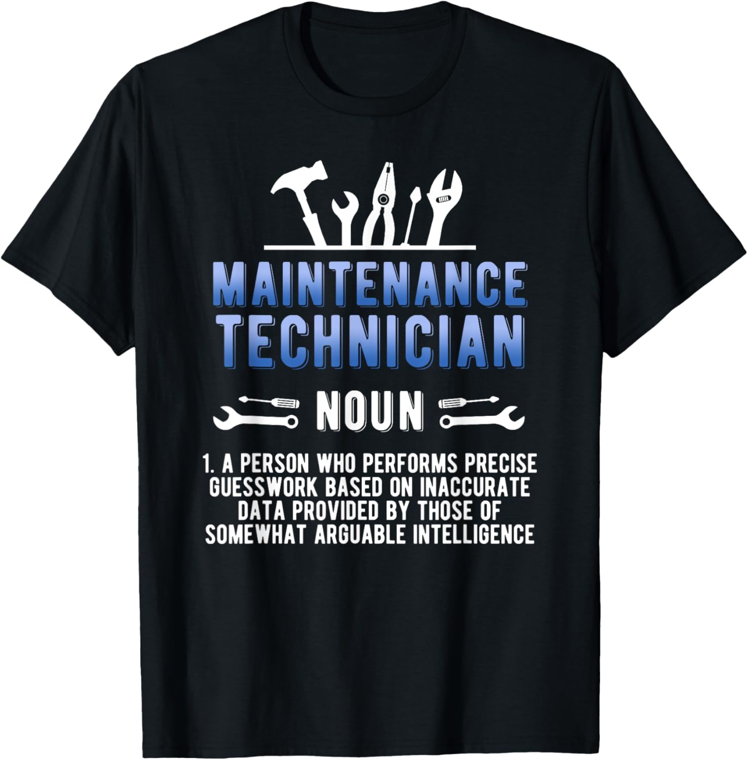 Maintenance Technician Definition Maintenance Tech T-Shirt - T-Shirt | Black