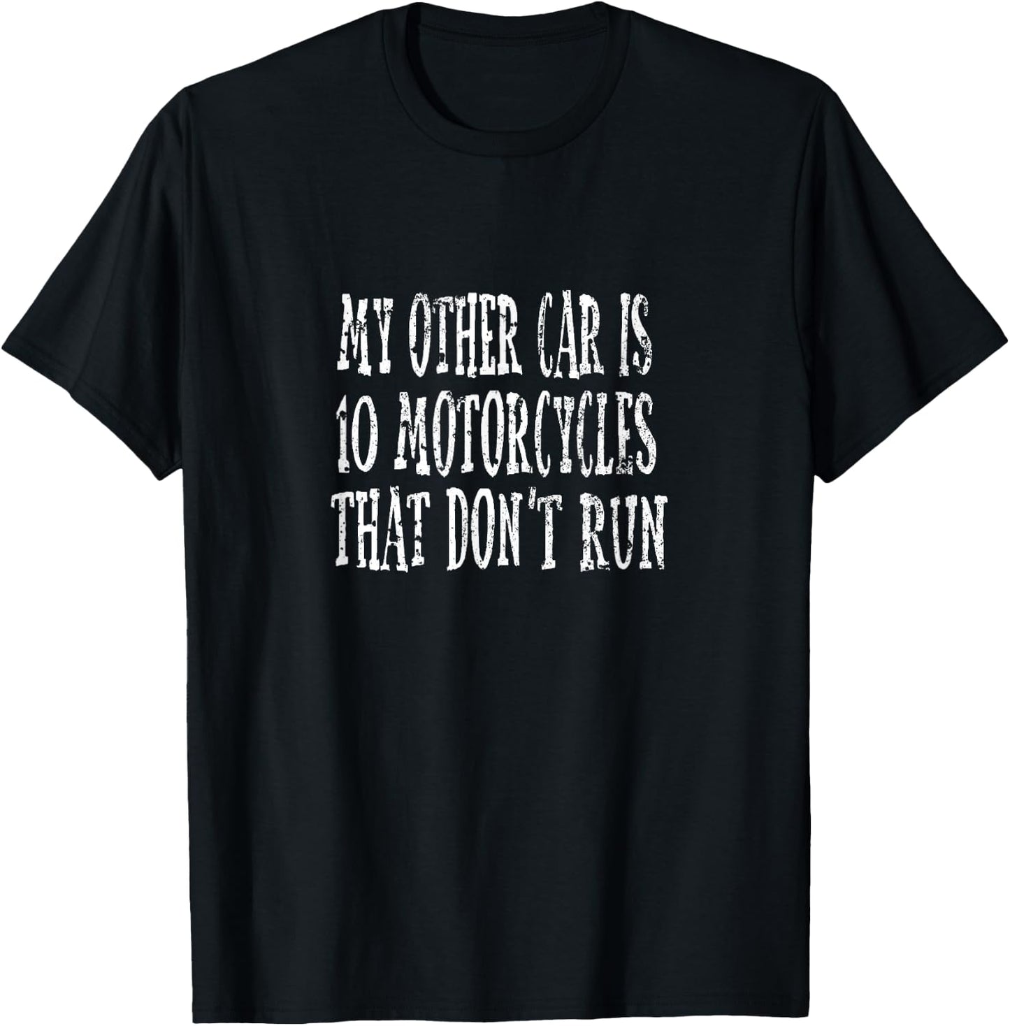 My Other Car is 10 Motorcycles Shirt T-Shirt - T-Shirt | Black