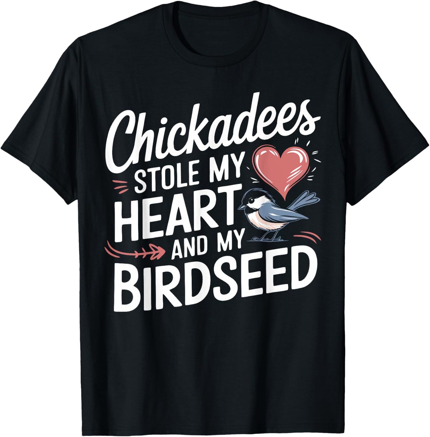 Chickadee Lover Cute Chickadees T-Shirt - T-Shirt | Black