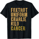 Foxtrot Uniform Charlie Kilo Cancer Military Alphabet Phrase T-Shirt - T-Shirt | Black