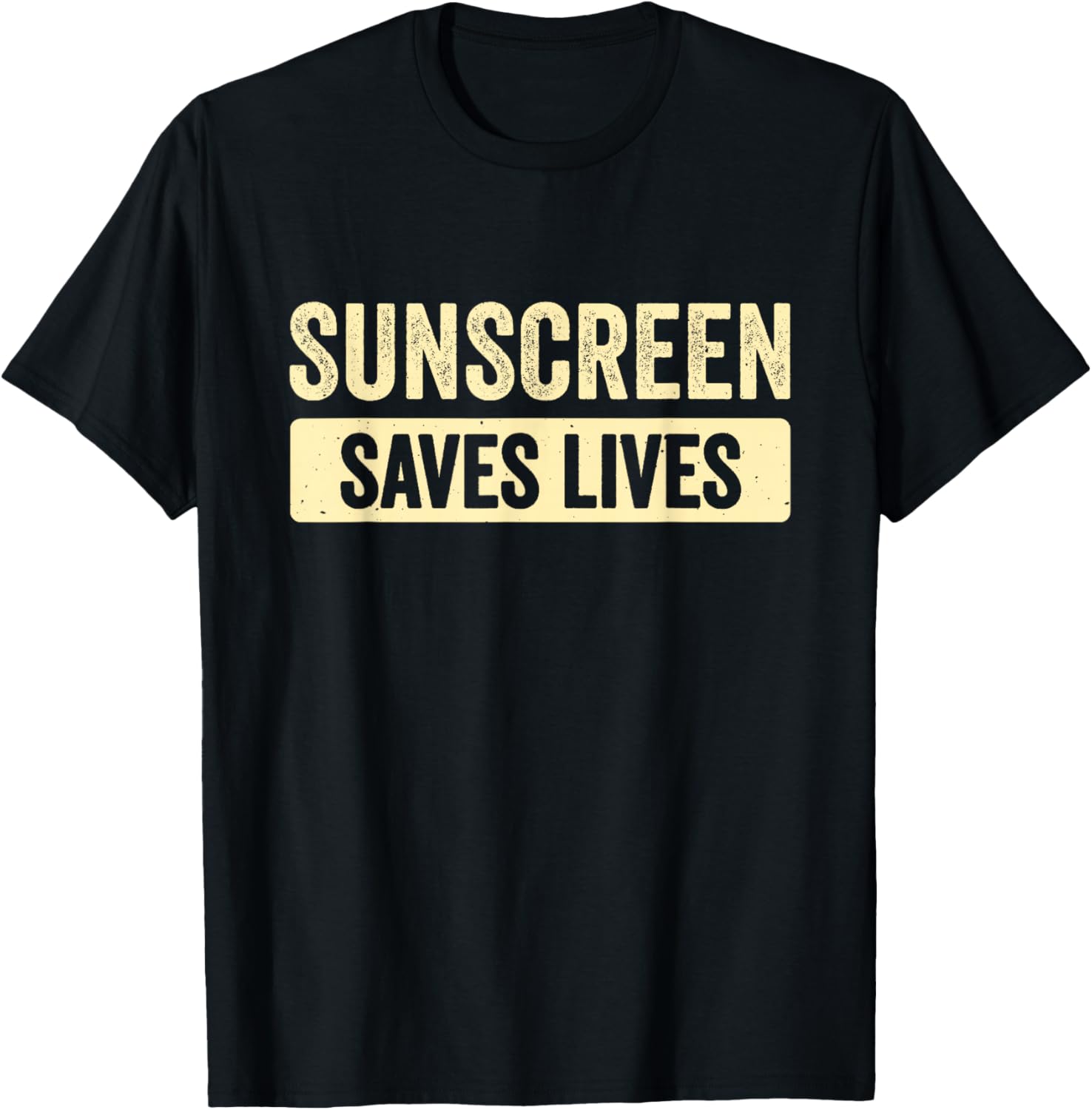 Sunscreen Saves Lives T-Shirt - T-Shirt | Black