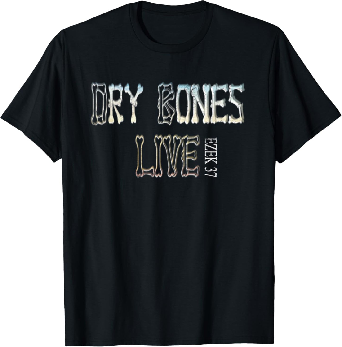 Dry Bones Rattle Hear Word Of The Lord Cool Christian Faith T-Shirt - T-Shirt | Black