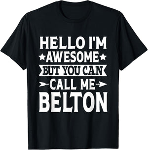 Belton Surname Call Me Belton Family Team Last Name Belton T-Shirt - T-Shirt | Black