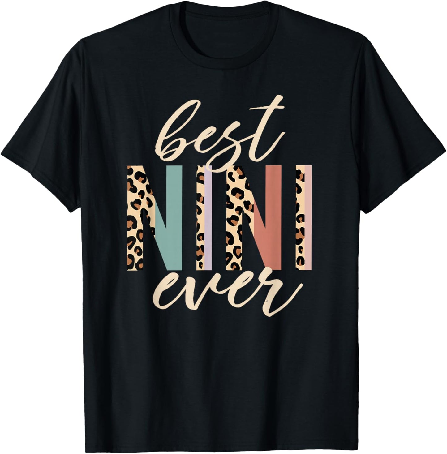 Best Nini Ever Gifts Leopard Print Mother's Day T-Shirt - T-Shirt | Black