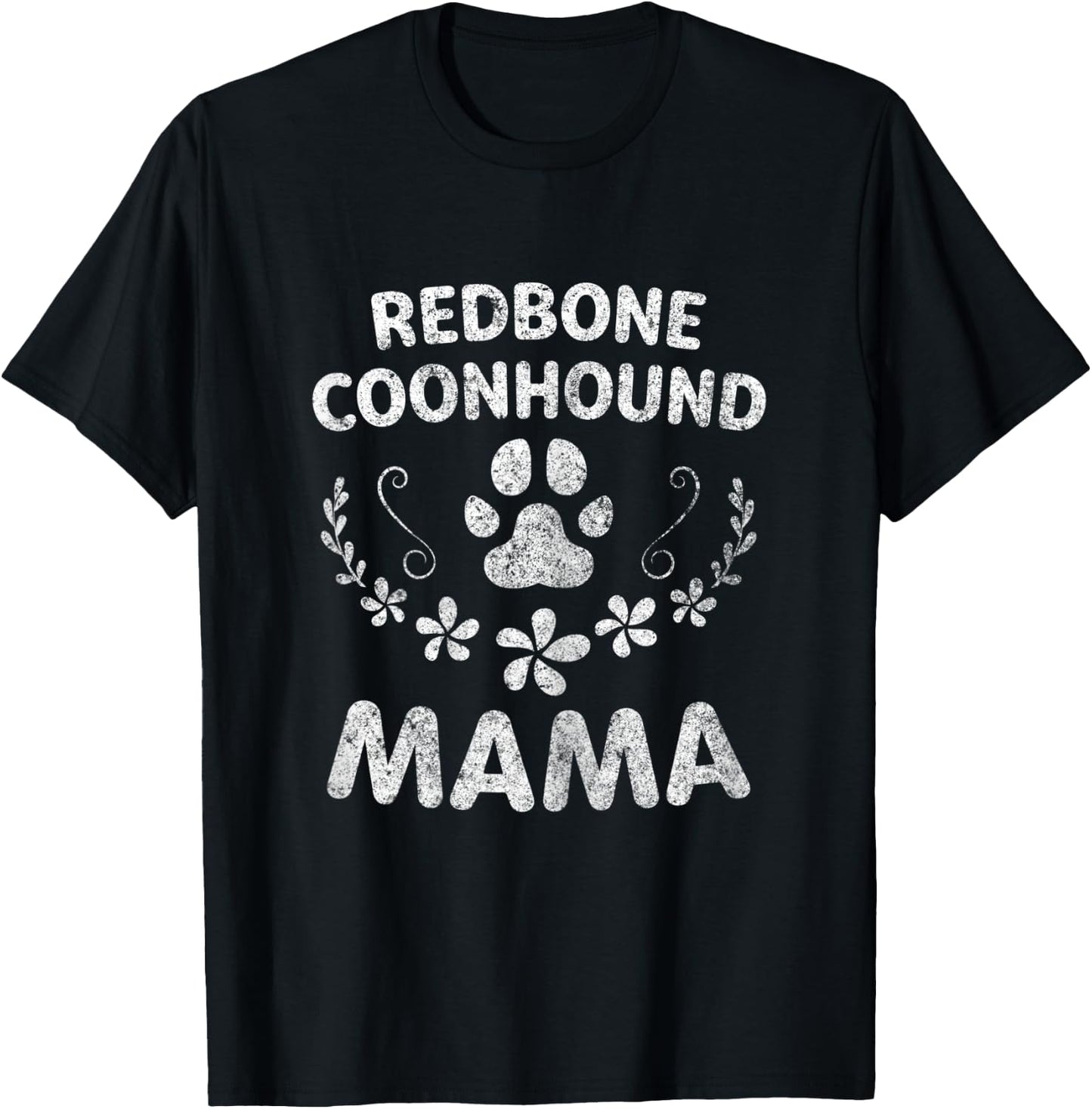 Redbone Coonhound Mama Shirt Reds Lover Funny Dog Mom T-Shirt - T-Shirt | Black
