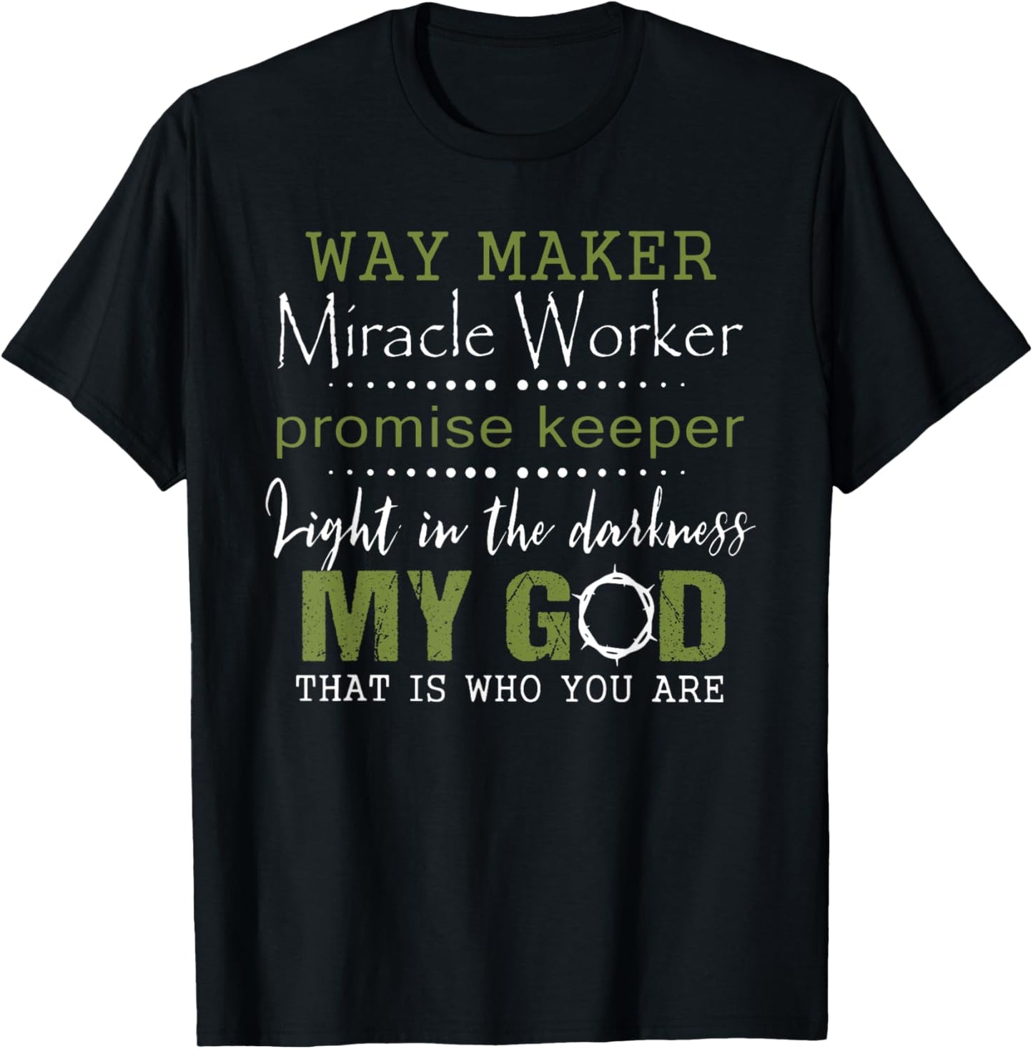 Way Maker Miracle Worker Promise Keeper T-Shirt - T-Shirt | Black