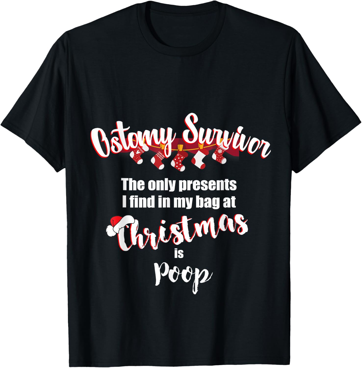 Funny Ostomy Survivor Christmas Present Stoma Bag Poop T-Shirt - T-Shirt | Black