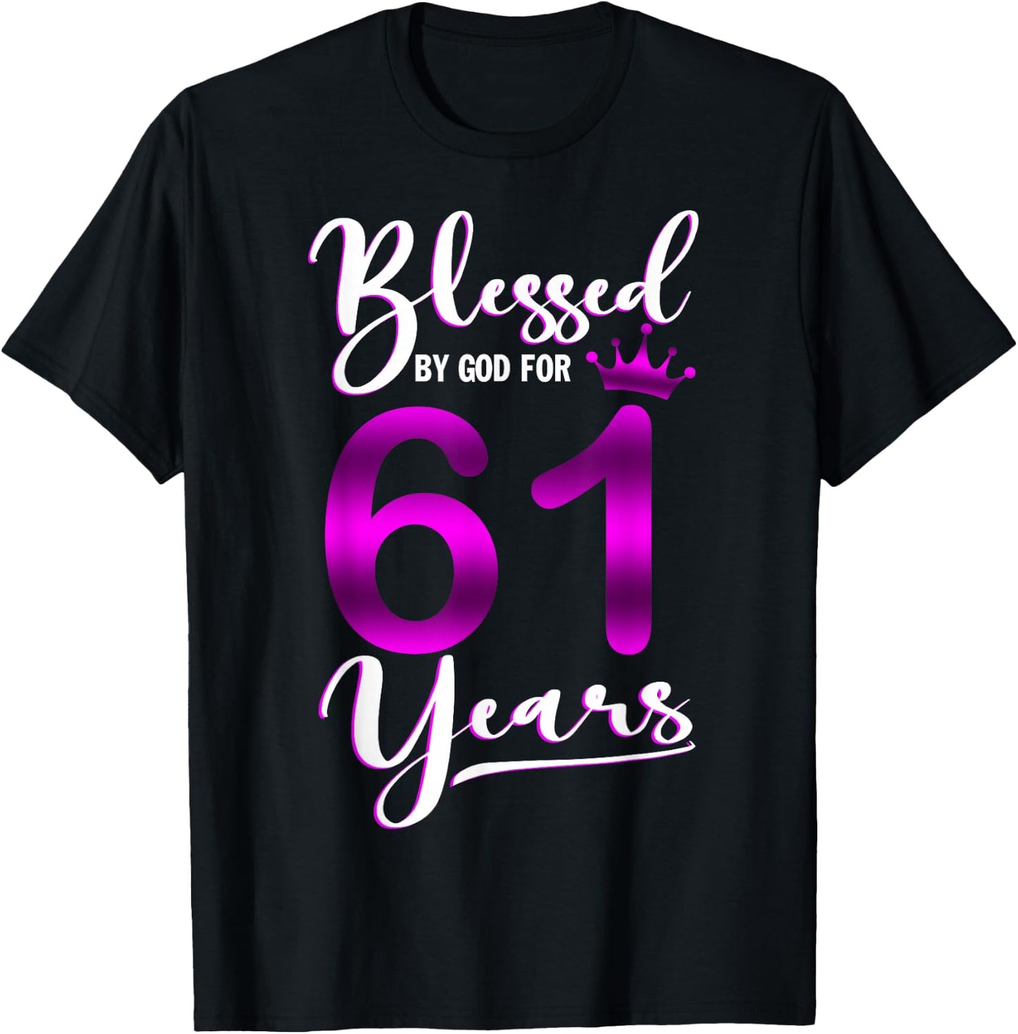 Vintage Blessed by God For 61 Years Old Happy 61st Birthday T-Shirt - T-Shirt | Black