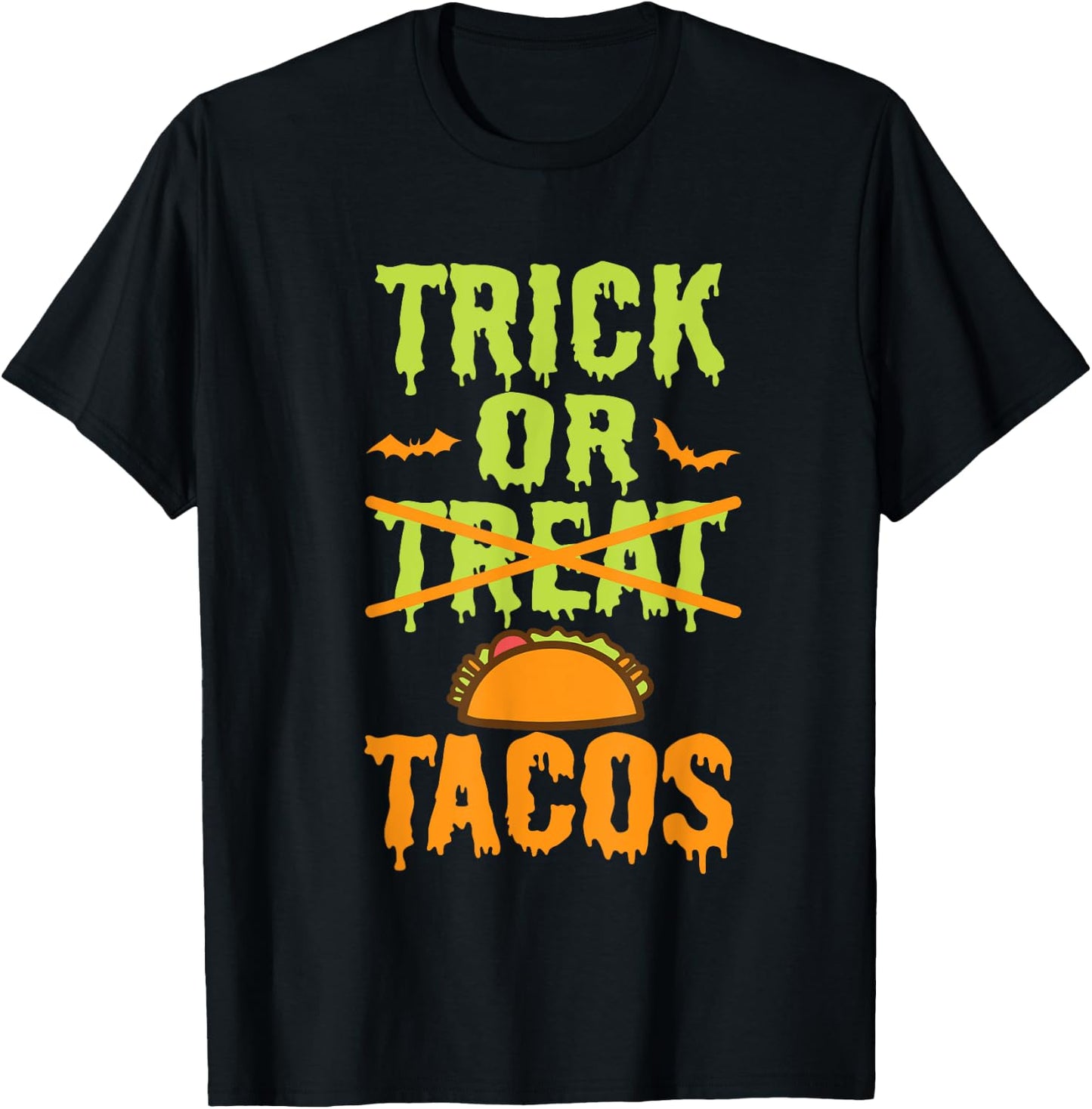 Funny Trick Or Treat Mexican Tacos Food T-Shirt - T-Shirt | Black