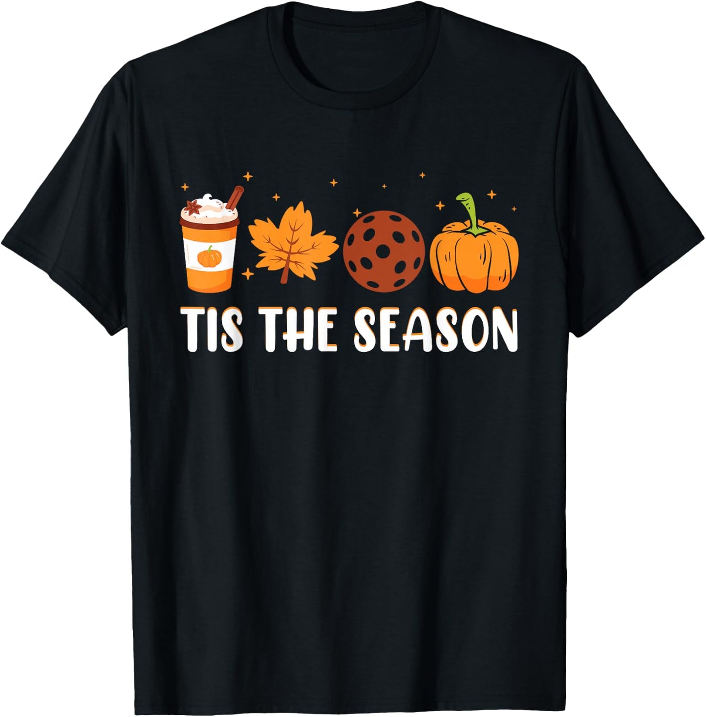 Tis The Season Coffee Fall Pickleball And Halloween Pumpkin T-Shirt - T-Shirt | Black