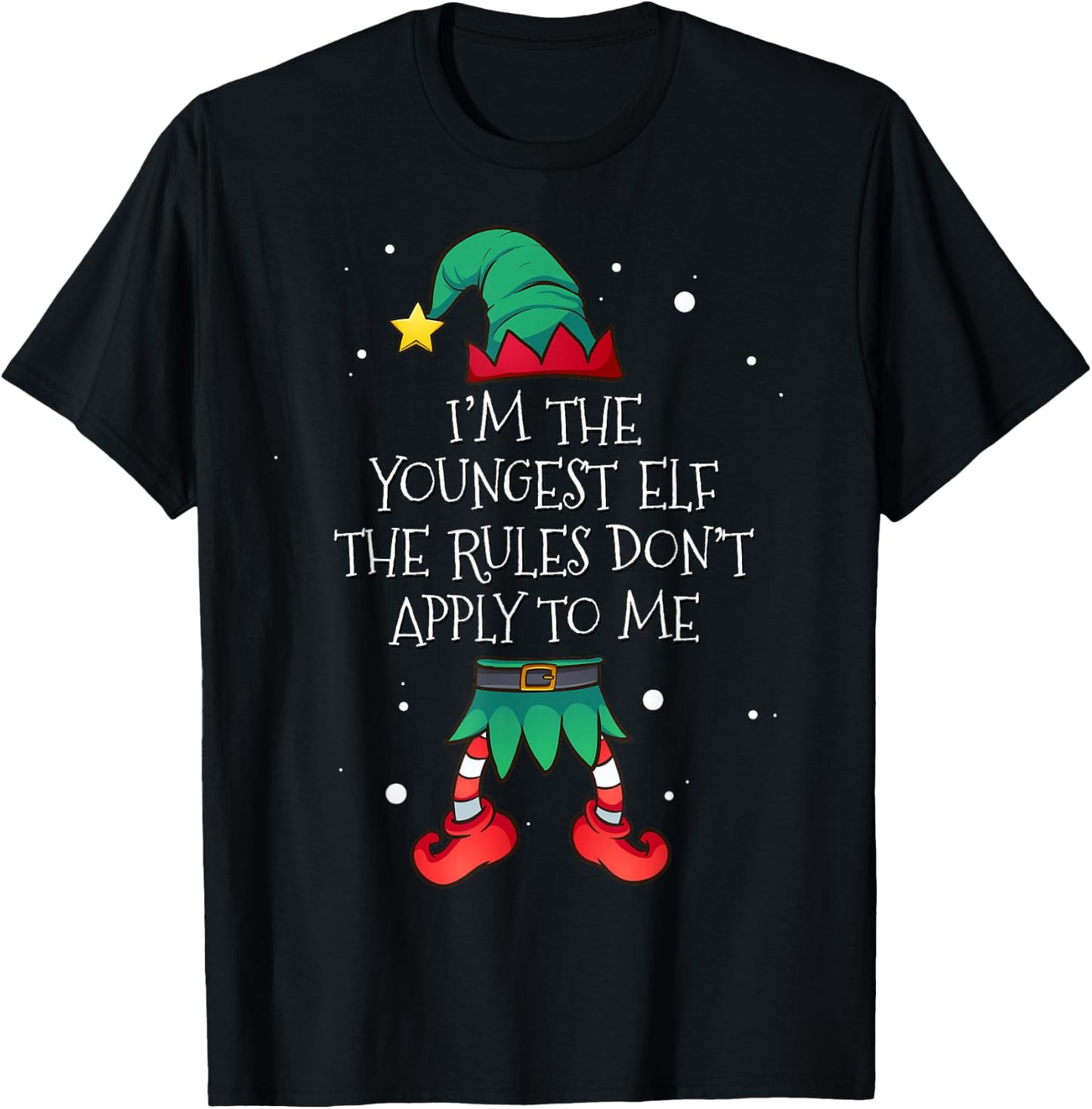 I'm The Youngest The Rules Don't Apply To Me Elf Christmas T-Shirt - T-Shirt | Black