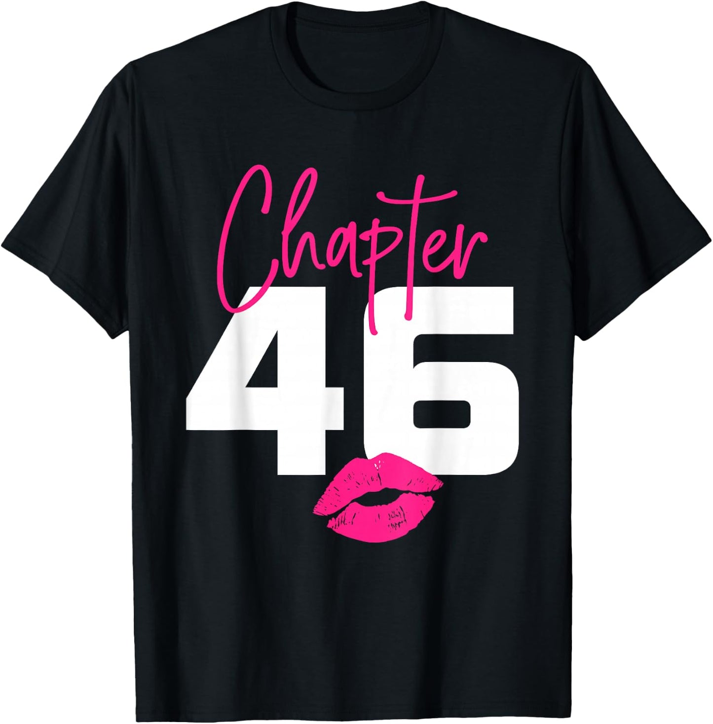 46 and Blessed Chapter 46 Year Old Gifts 46th Birthday Gifts T-Shirt - T-Shirt | Black