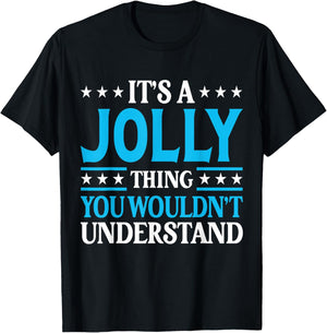 It's A Jolly Thing Surname Funny Team Family Last Name Jolly T-Shirt - T-Shirt | Black