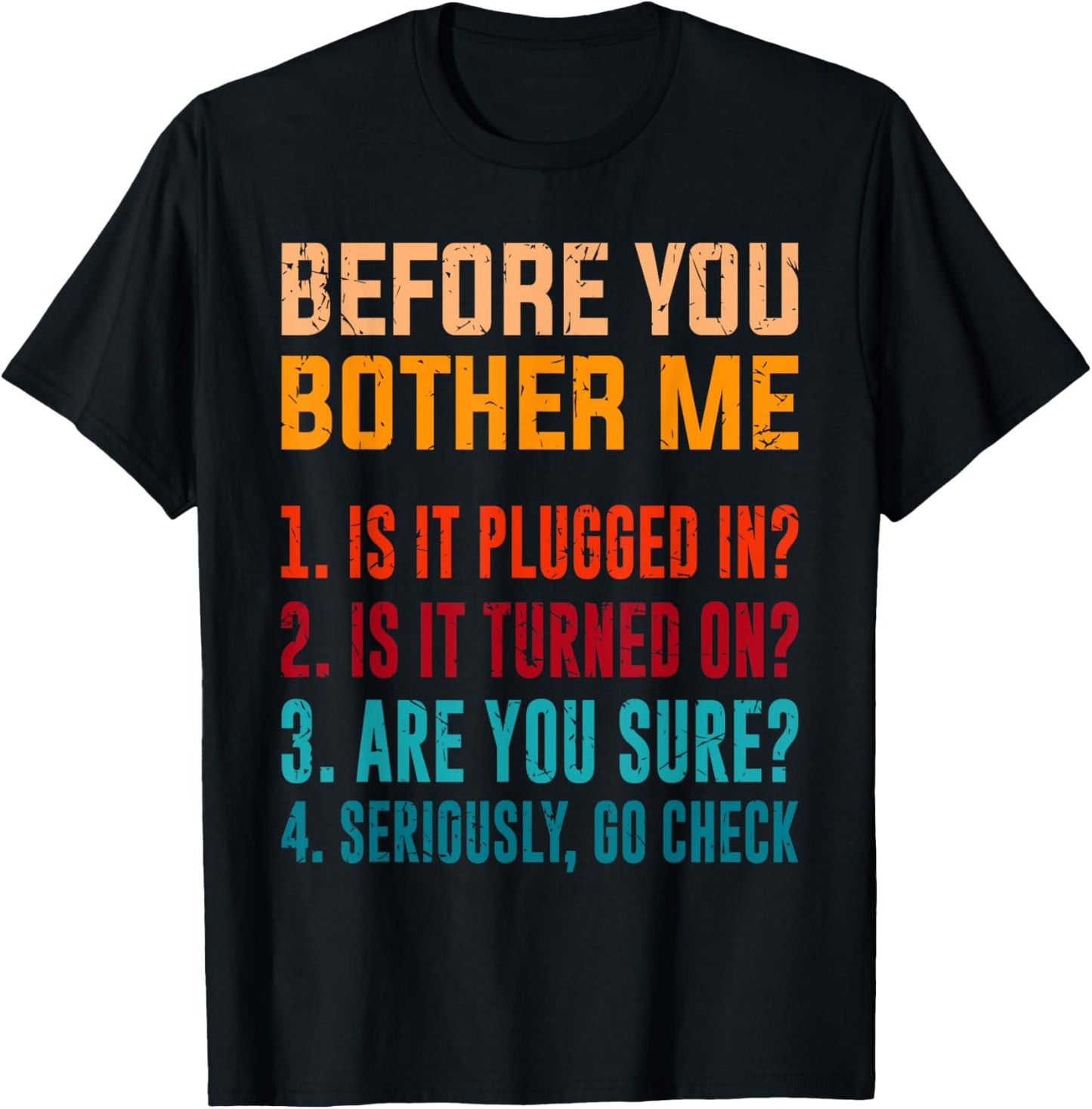 Funny Information Technology Tech | Technical Support T-Shirt - T-Shirt | Black