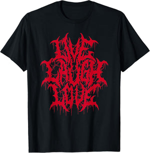 Live Laugh Love Black Metal Parody Funny Quote T-Shirt - T-Shirt | Black