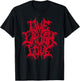 Live Laugh Love Black Metal Parody Funny Quote T-Shirt - T-Shirt | Black