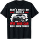 That's What I Do I Drive A Wee Woo Car Police Officer Cop T-Shirt - T-Shirt | Black