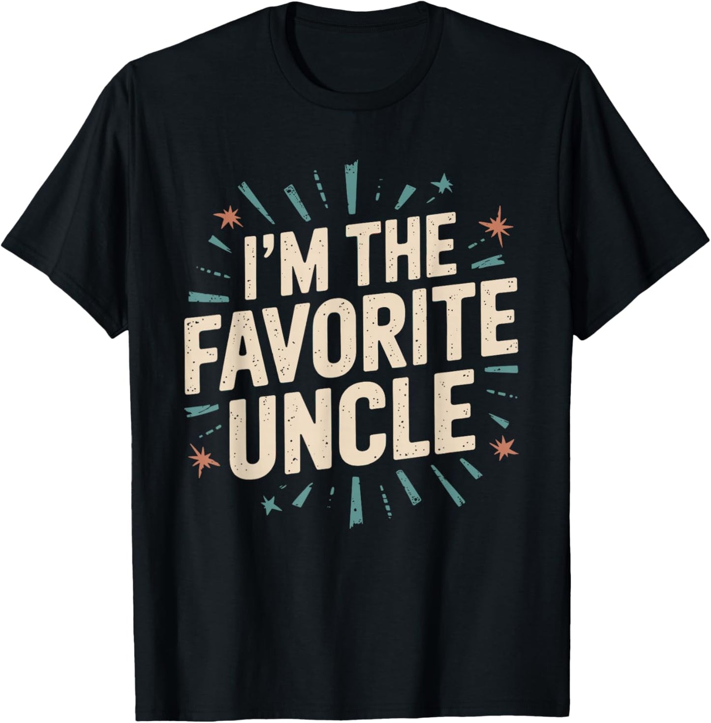 Funny Niece Nephew Cool Uncle I'm The Favorite Uncle T-Shirt - T-Shirt | Black