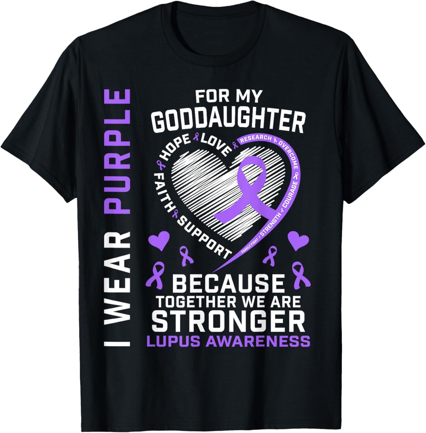 I Wear Purple For My Goddaughter Lupus Awareness Month T-Shirt - T-Shirt | Black