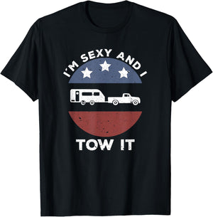 Funny Camping RV Im Sexy and I Tow It T-Shirt - T-Shirt | Black