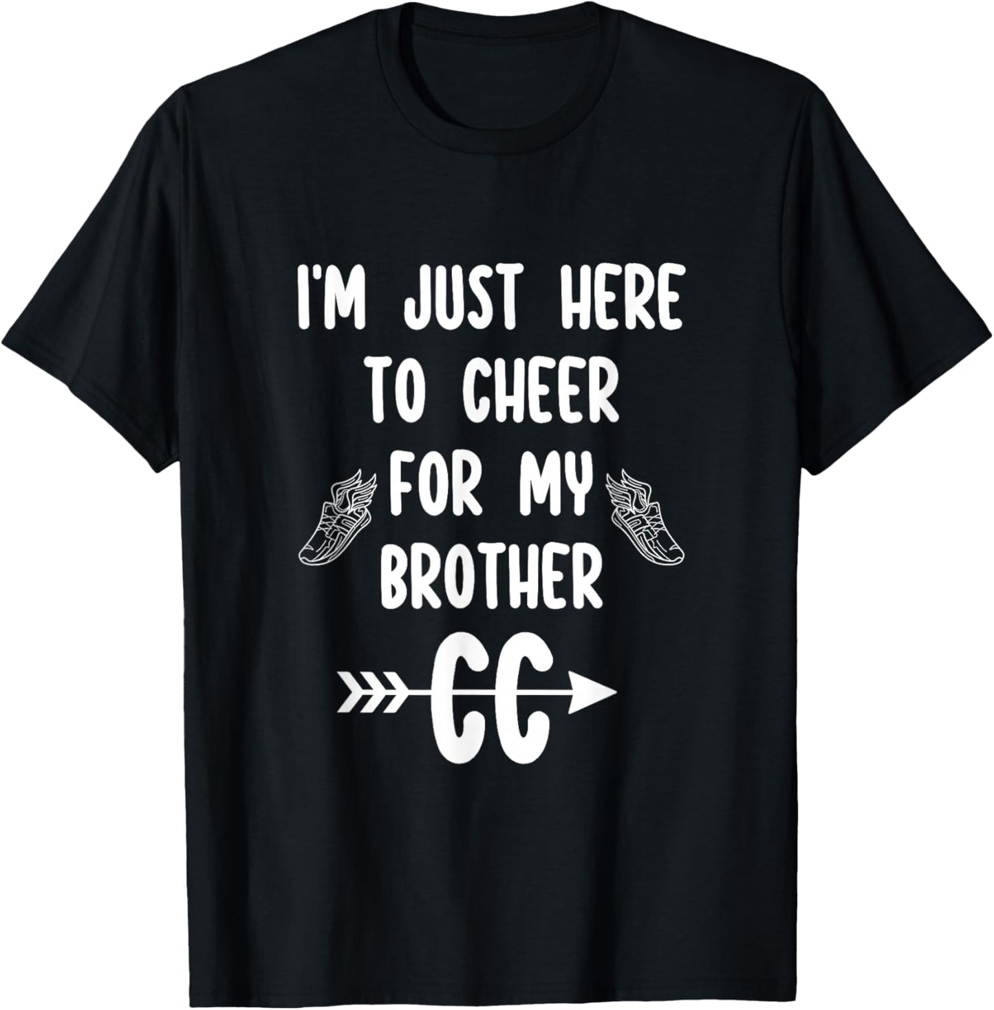 I'm Just Here to Cheer for My Brother Cross Country Running T-Shirt - T-Shirt | Black