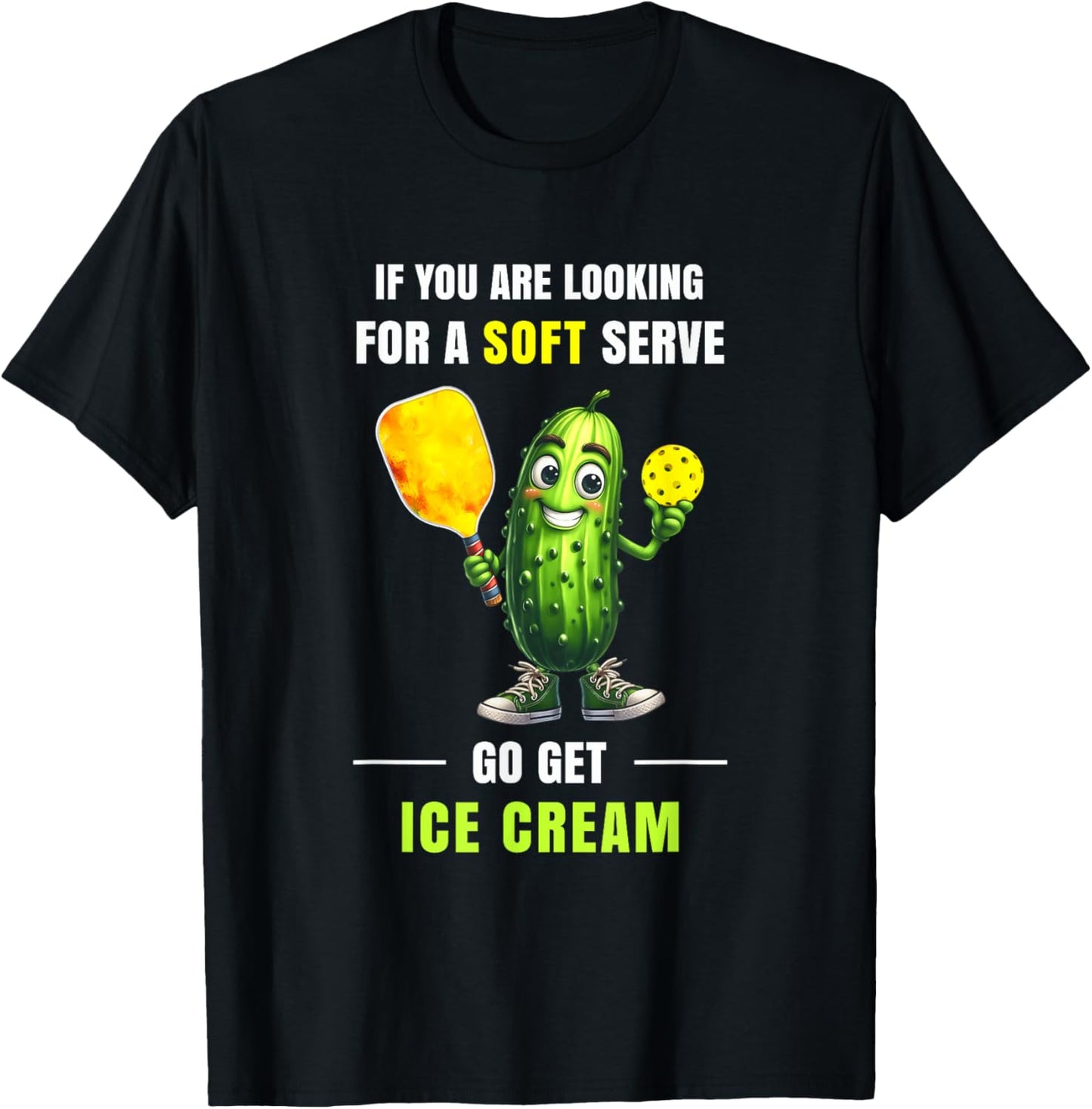 If You’re Looking for Soft Serve Pickleball Humor Art T-Shirt - T-Shirt | Black
