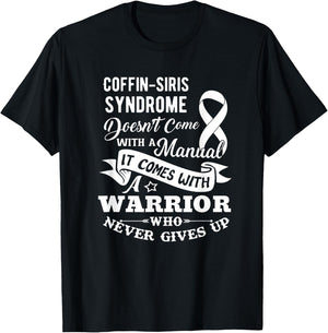 Coffin Siris Syndrome Doesn't Come With a Manual Shirt T-Shirt - T-Shirt | Black