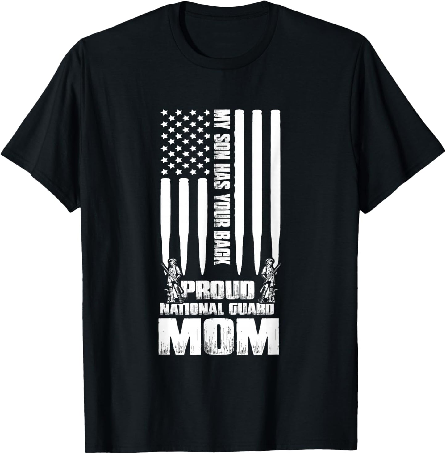 Army Mom Shirt My Son Has Your Back Proud National Guard Mom T-Shirt - T-Shirt | Black