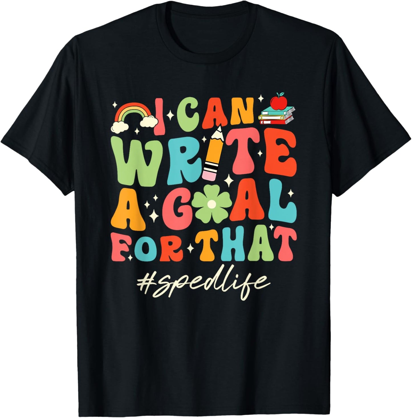 Retro I Can Write A Goal For That Sped Life SPED Teacher Women T-Shirt - T-Shirt | Black