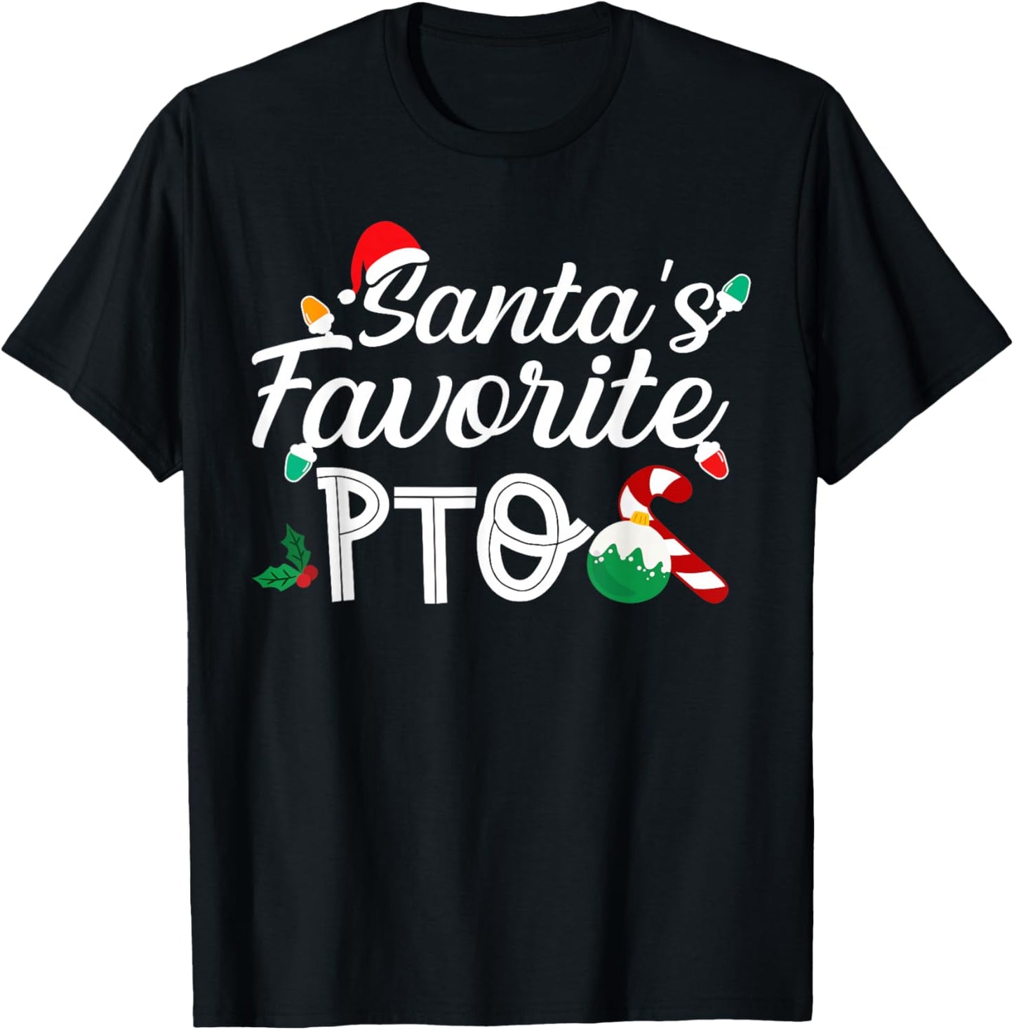 Santa's Favorite PTO Funny Christmas Saying Lights Santa Hat T-Shirt - T-Shirt | Black