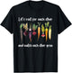 Let's root for each other and watch each other grow garden T-Shirt - T-Shirt | Black