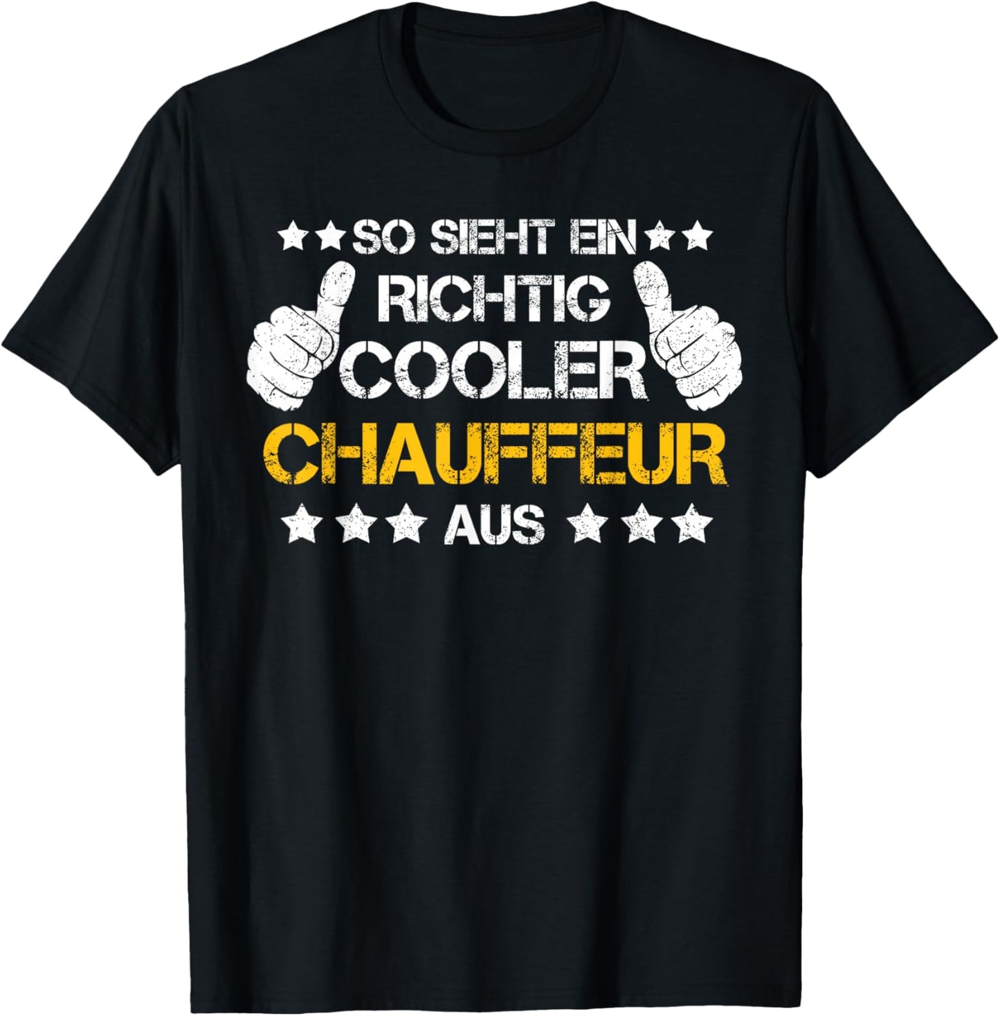 So sieht ein richtig cooler Chauffeur aus! T-Shirt - T-Shirt | Black